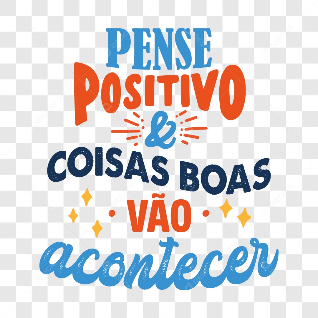 Lettering Pense Positivo & Coisas Boas Vão Acontecer EPS + PNG