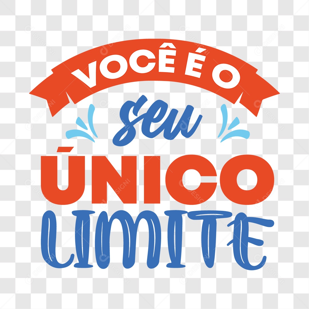 Lettering Você é o Seu Único Limite EPS + PNG