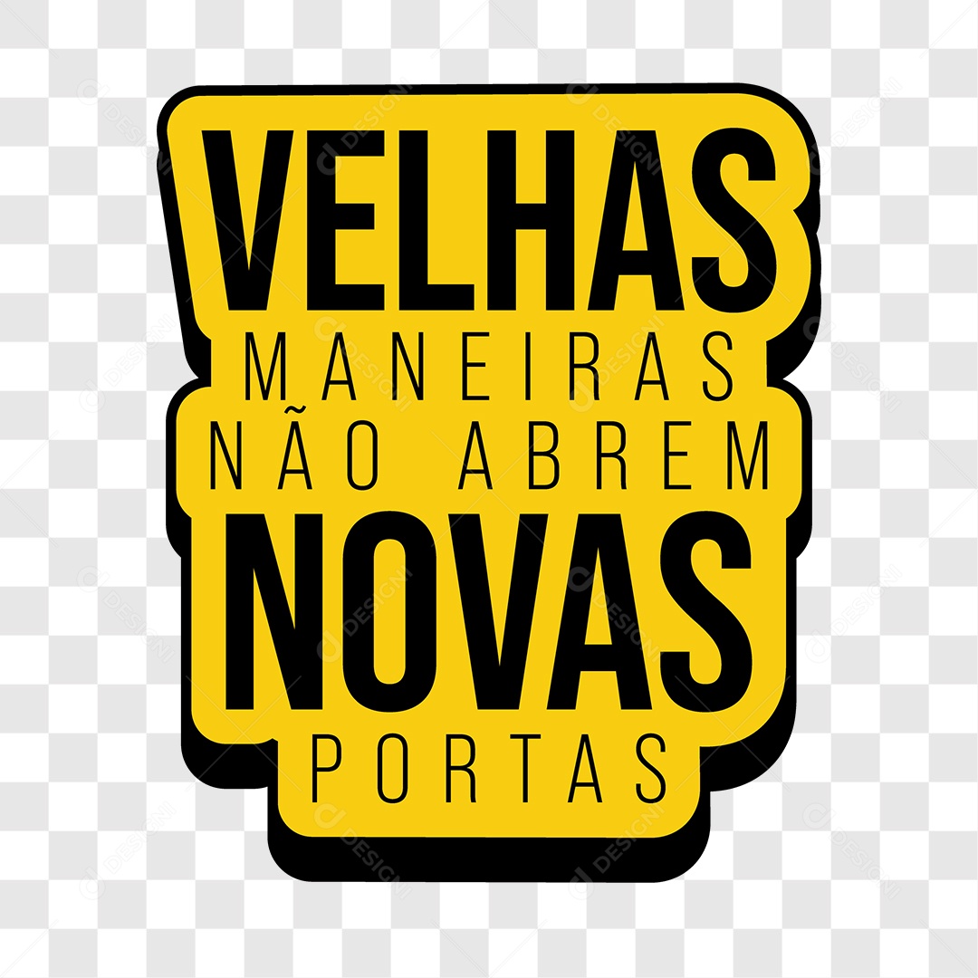 Lettering Velhas Maneiras Não Abrem Novas Portas EPS + PNG