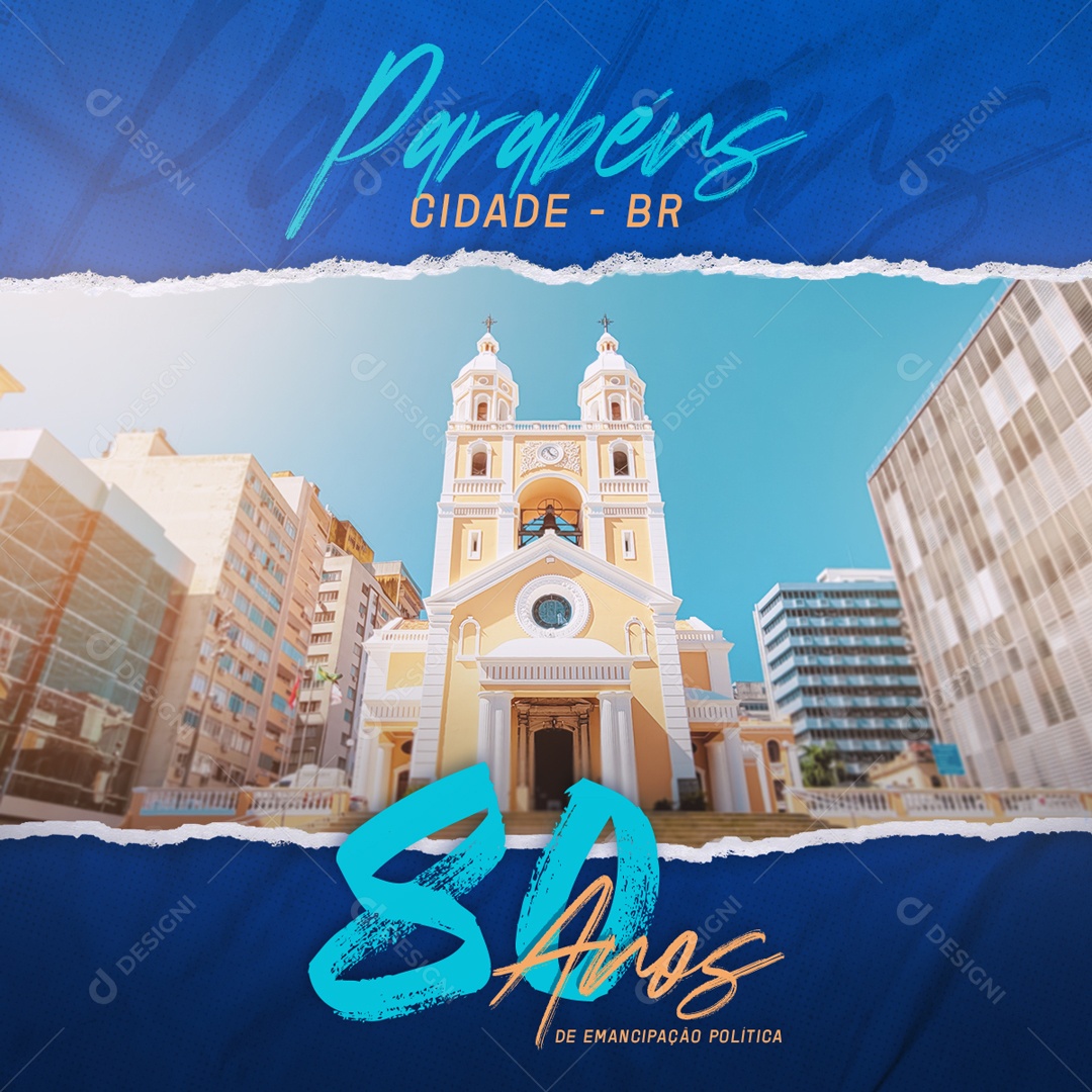 Post Parabéns Cidade Br 80 Anos de Emancipação Política Social Media PSD Editável