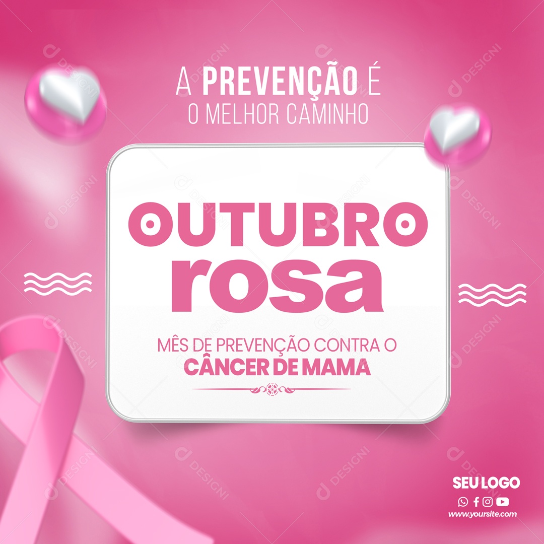 A Prevenção é o Melhor Caminho Outubro Rosa Social Media PSD Editável