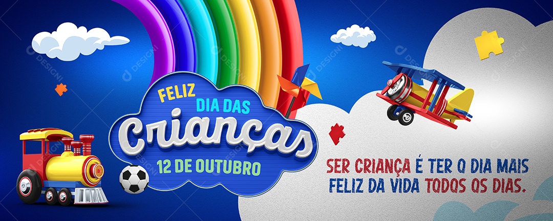 Banner Ser Criança é ter o dia mais Feliz da Vida Feliz Dia das Crianças 12 de Outubro Social Media PSD Editável