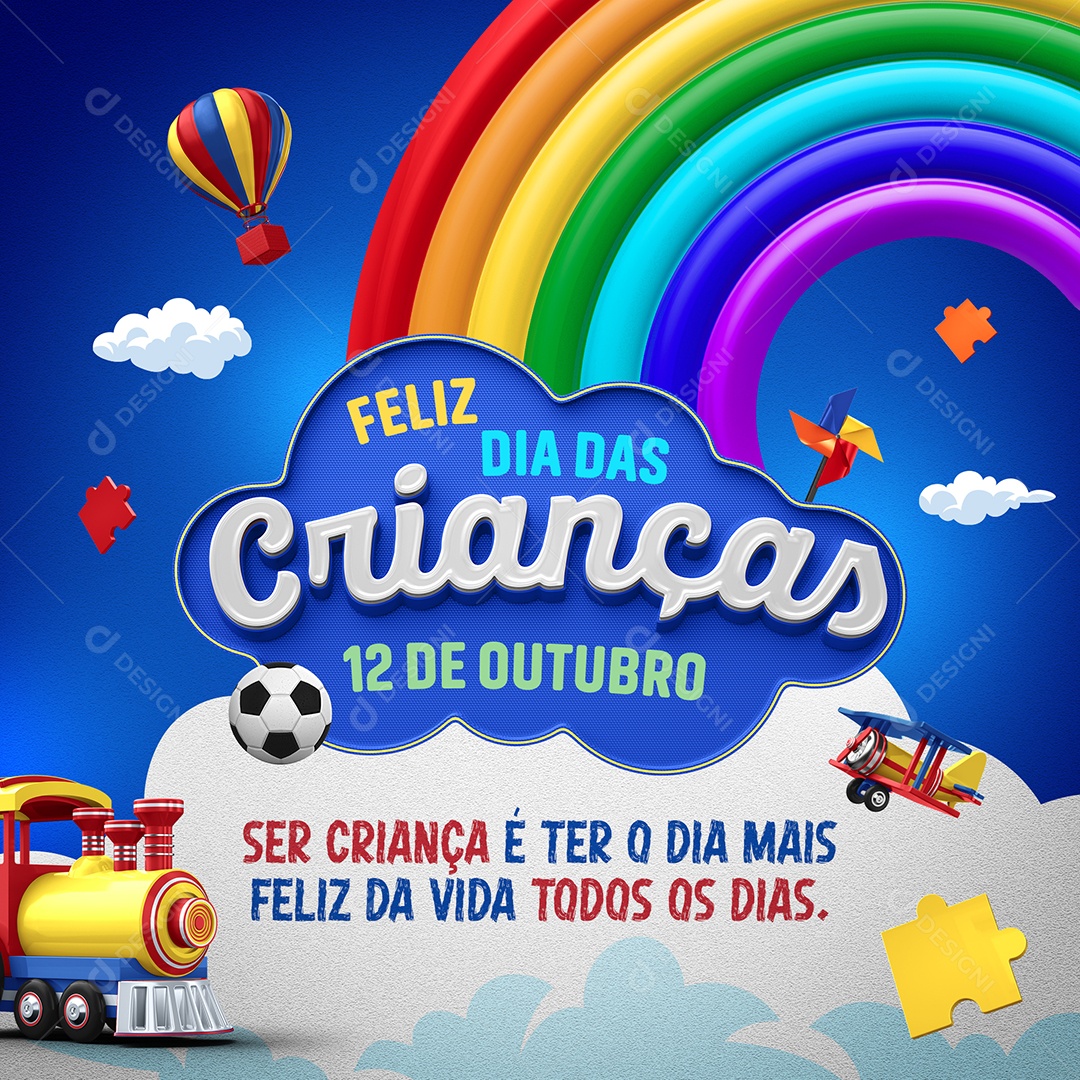 Ser Criança é ter o dia mais Feliz da Vida Feliz Dia das Crianças 12 de Outubro Social Media PSD Editável