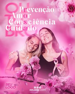 Prevenção Amor Consciência e Cuidado Outubro Rosa Social Media PSD Editável