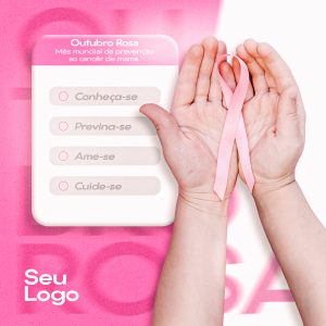 Conheça se Previna se e Cuide se Outubro Rosa Social Media PSD Editável