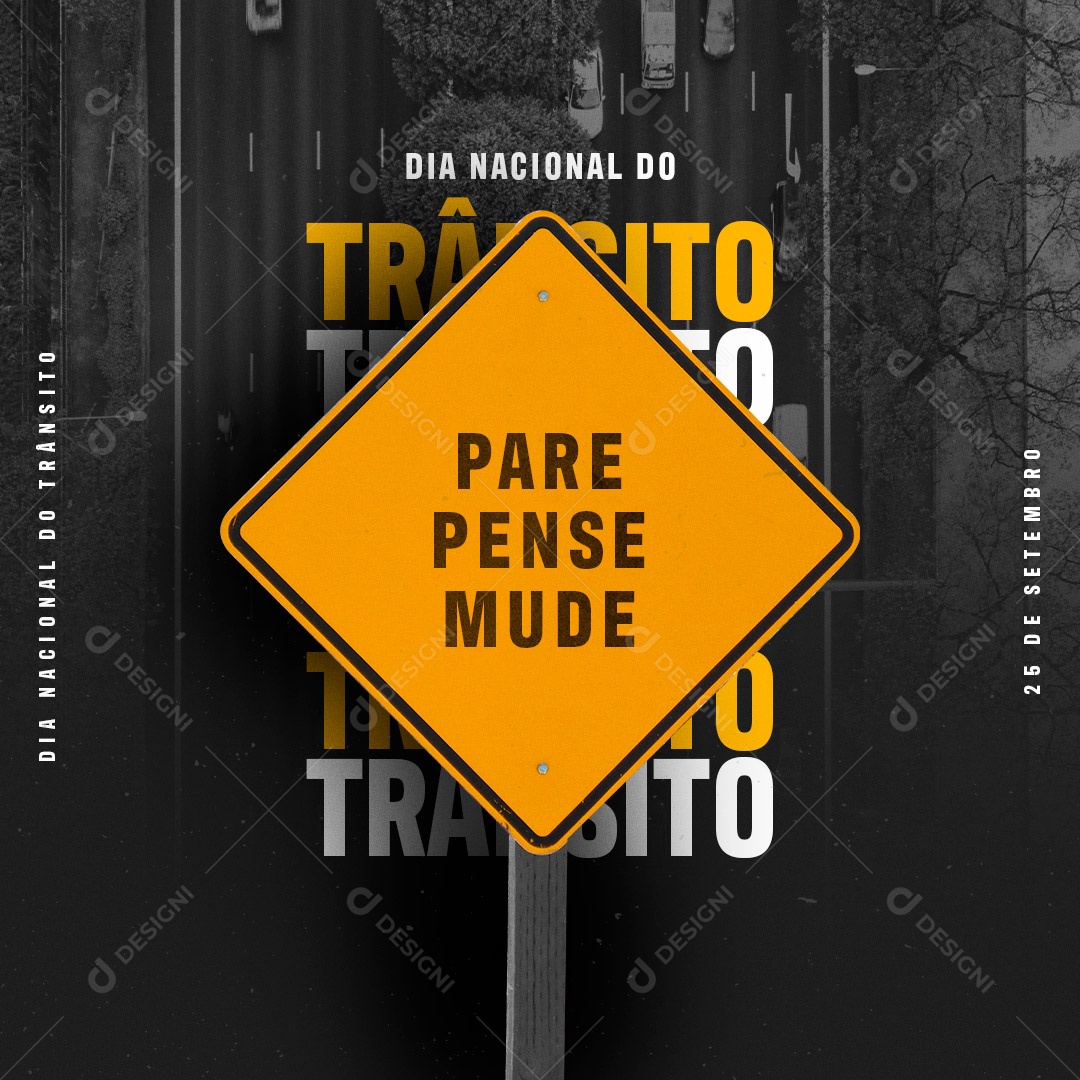 Dia Nacional do Trânsito 25 de Setembro Pare Pense Mude Social Media PSD Editável