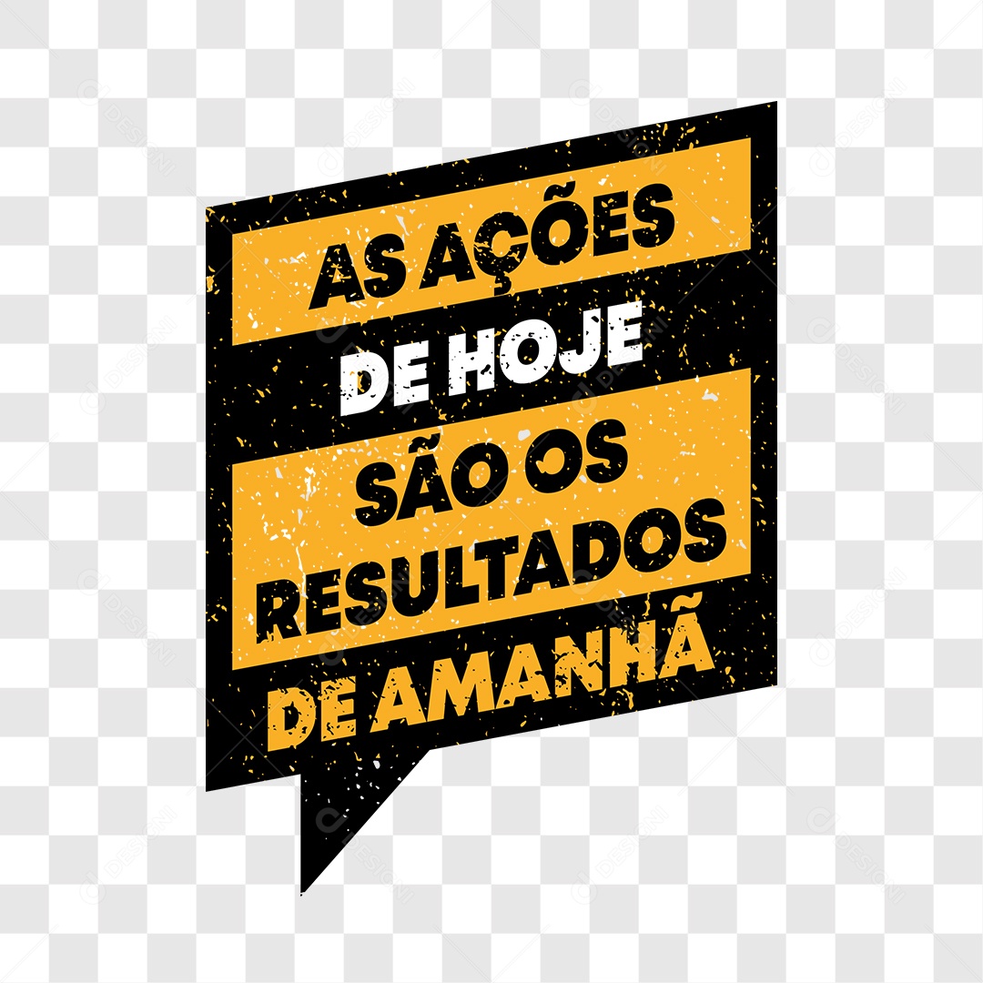 Lettering As Ações de Hoje São os Resultados de Amanhã EPS + PNG