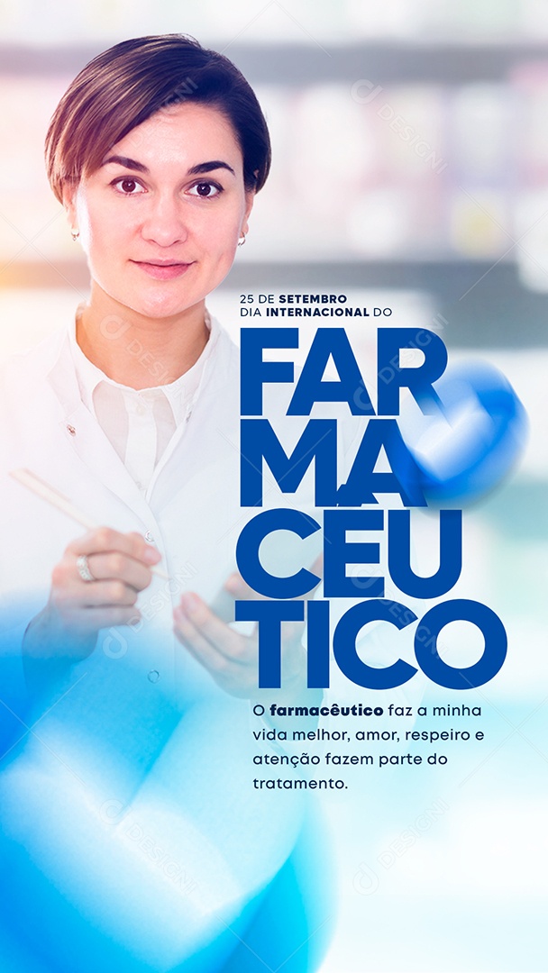 Story O Farmacêutico faz a Minha Vida Melhor Dia do Farmacêutico Social Media PSD Editável