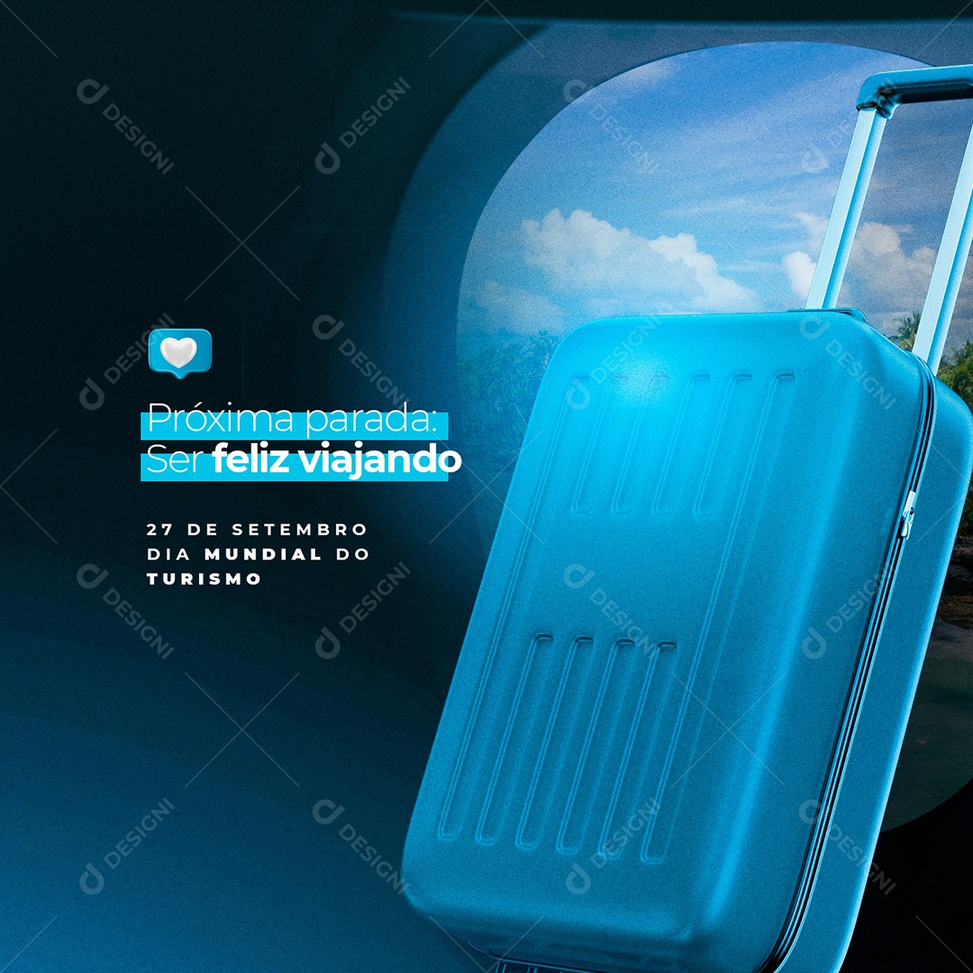 Próxima parada ser Feliz Viajando Dia do Turismo Social Media PSD Editável