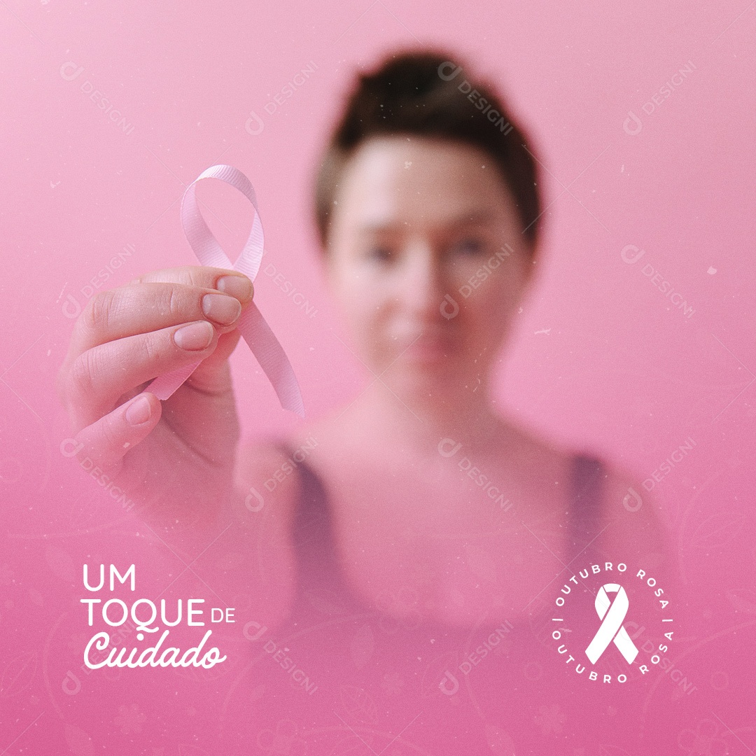 Social Media Um Toque de Cuidado Outubro Rosa Mês de Prevenção ao Câncer de Mama PSD Editável