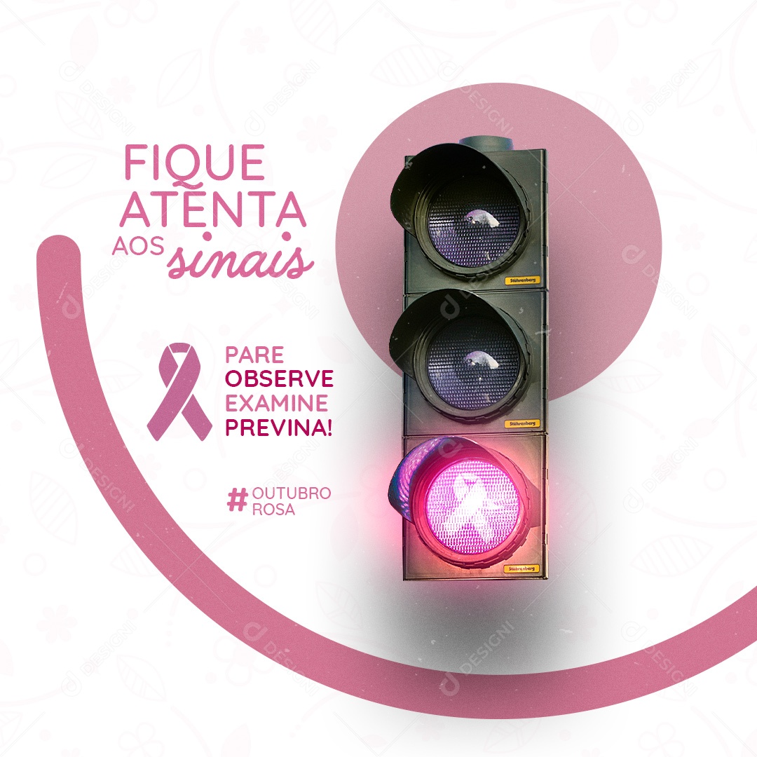 Fique Atenta aos Sinas Outubro Rosa Social Media PSD Editável