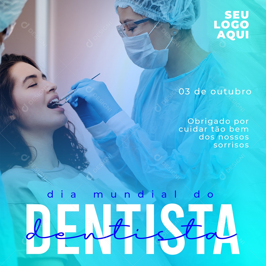 Obrigado por Cuidar tão bem dos nossos Sorrisos Dia Mundial do Dentista Social Media PSD Editável