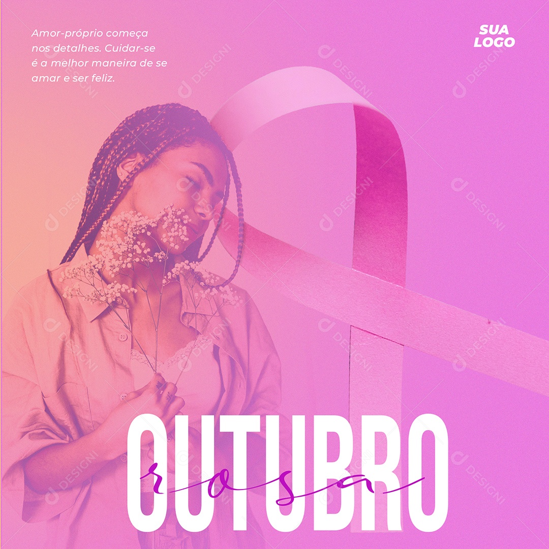 Amor Próprio Começa nos Detalhes Outubro Rosa Social Media PSD Editável
