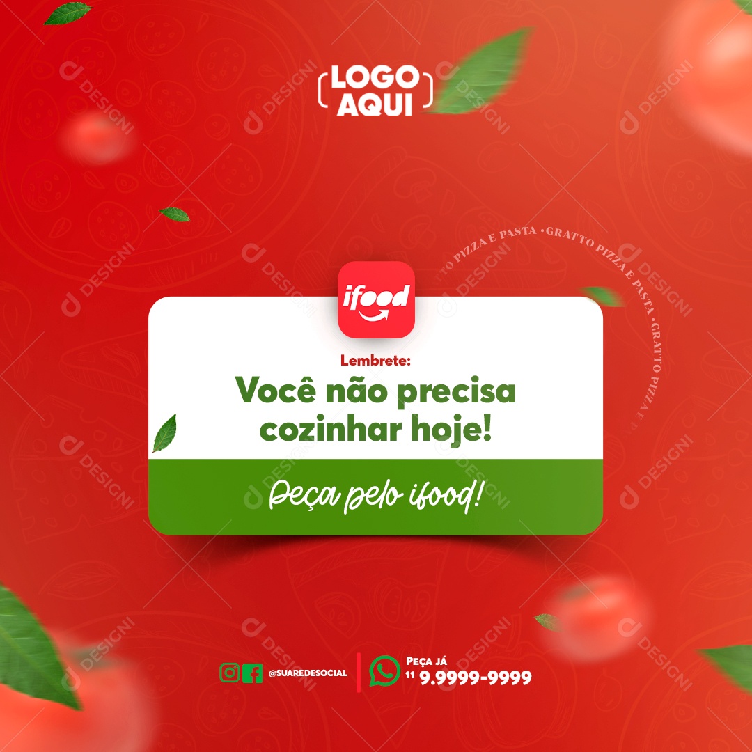 Lembrete não Precisa Cozinhar hoje Peça pelo Ifood Pizzaria Social Media PSD Editável