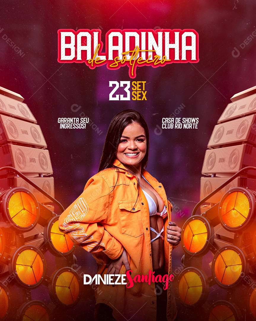 Flyer Show Baladinha de Solteiro Danieze Santiago