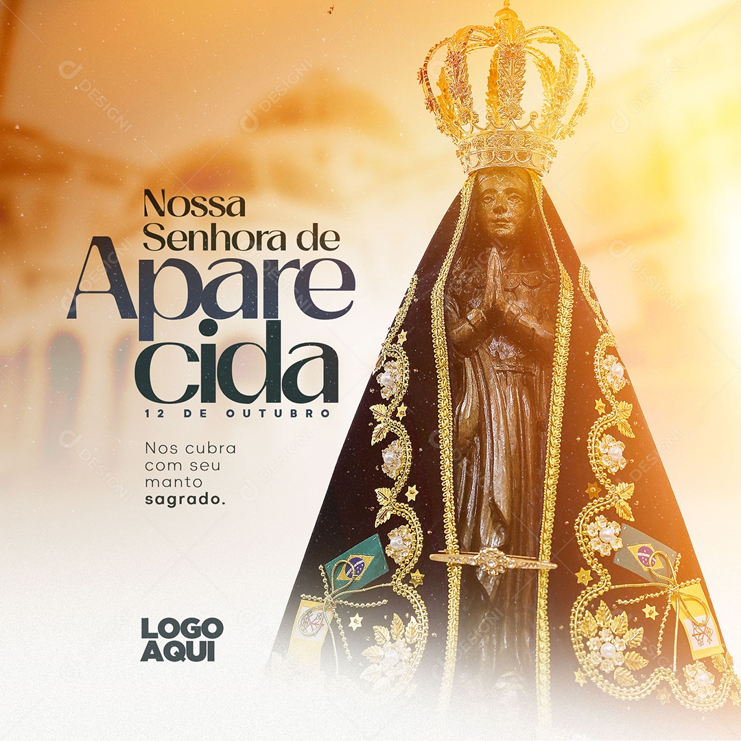 Nos cubra com seu Manto Sagrado Amém Dia Da Nossa Senhora da Aparecida Social Media PSD Editável