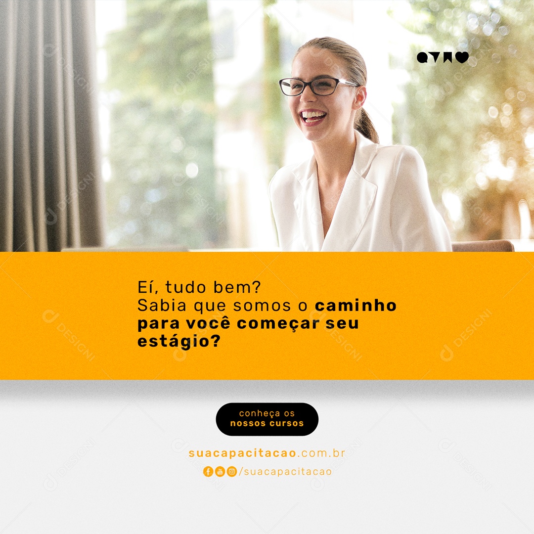 Eí Tudo Bem sabia que somos o Caminho para você Começar Cursos Profissionalizantes Social Media PSD Editável