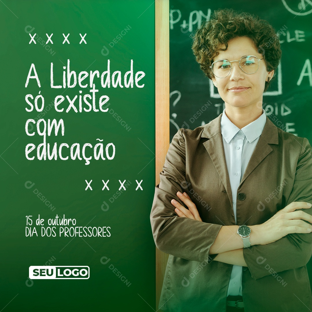 Dia Do Professor Data Comemorativa A Liberdade só Existe Com Educação Social Media PSD Editável