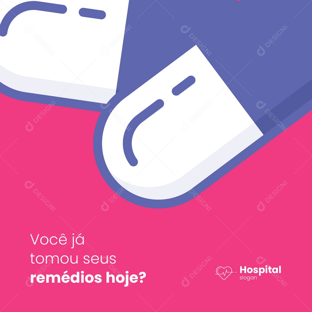 Social Media Clínica Médica você já Tomou seus Remédios Hoje? PSD Editável