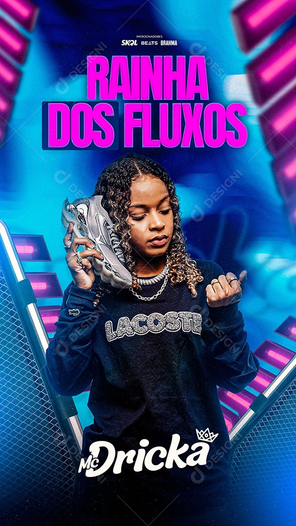 Flyer Rainha dos Fluxos MC Dricka Story Social Media PSD Editável