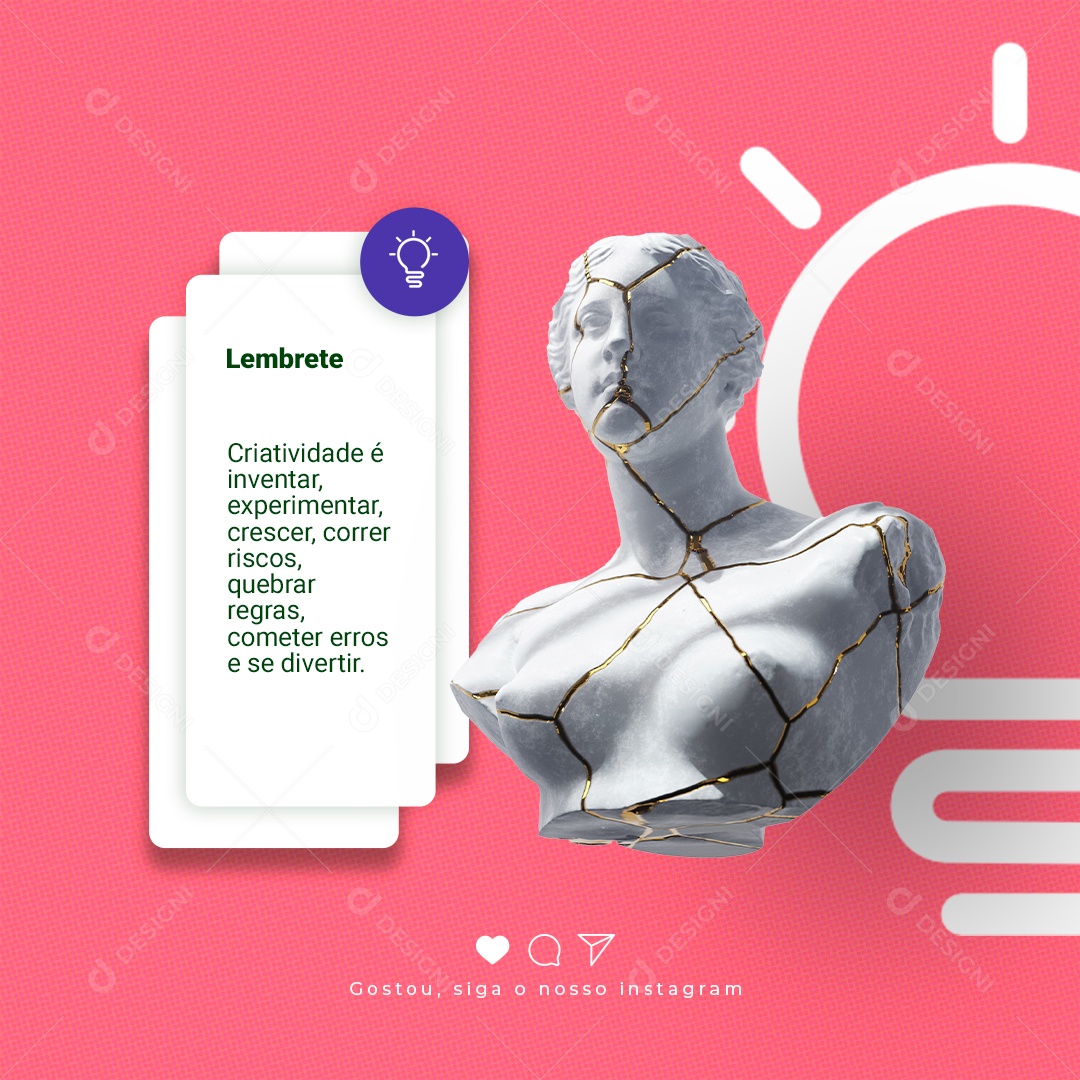 Frase Motivacional Criativiade é Inventar, Experimentar, Crescer, Correr Risco Social Media PSD Editável