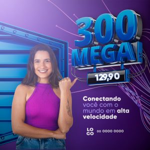 Conectando você com o Mundo em Alta Velocidade 300 Mega Provedor de Internet Social Media PSD Editável