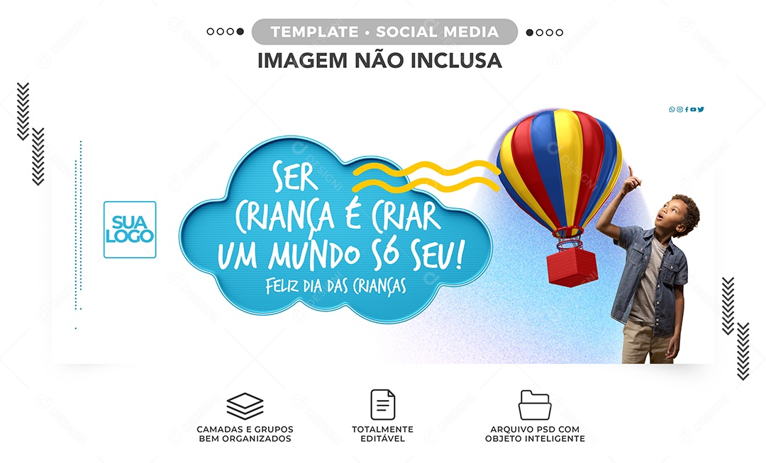 Banner Ser Criança é Criar um Mundo só Seu Dia das Crianças Social Media PSD Editável