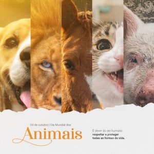Story Dia Mundial dos Animais É Dever do Ser Humano Respeitar e Proteger Social Media PSD Editável