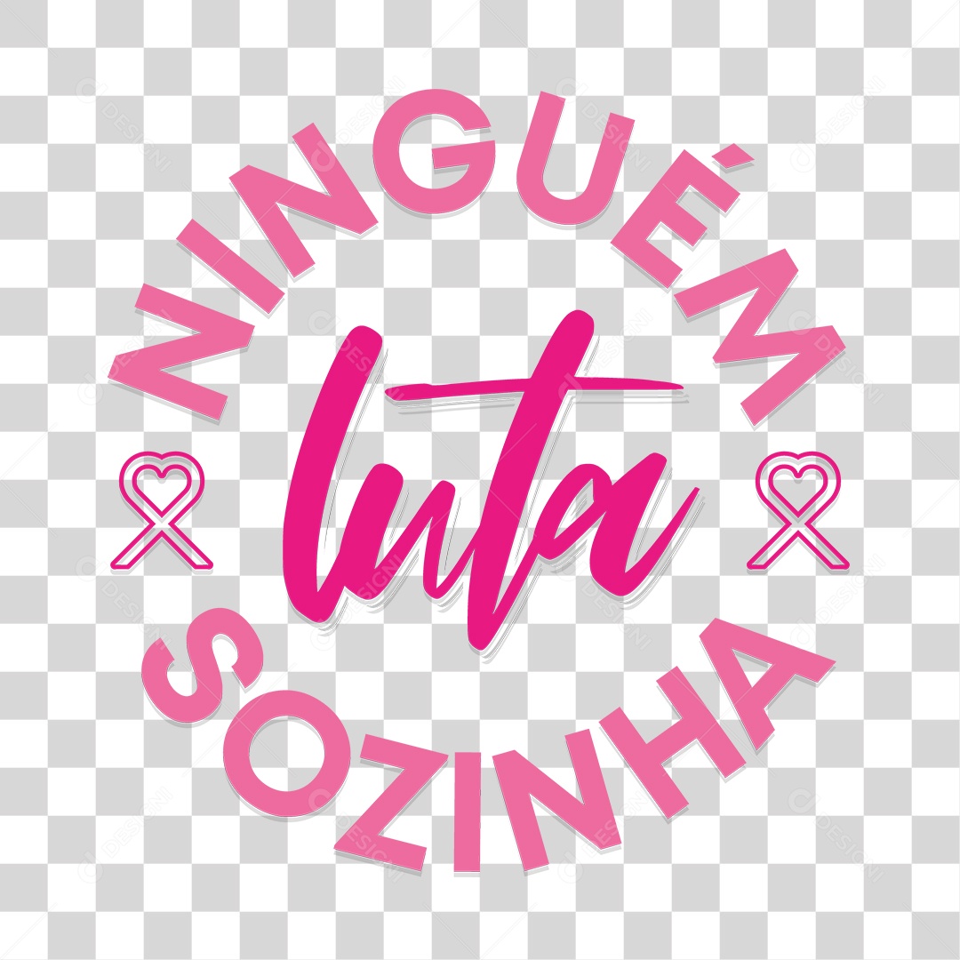 Lettering Ninguém Luta Sozinha EPS + PNG