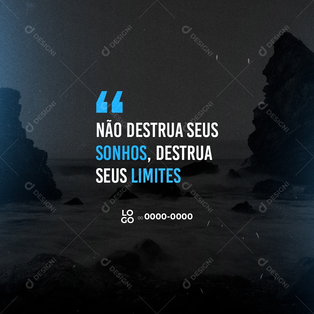 Não Destrua seus Sonhos Destrua seus Limites Frase Motivacional Social Media PSD Editável