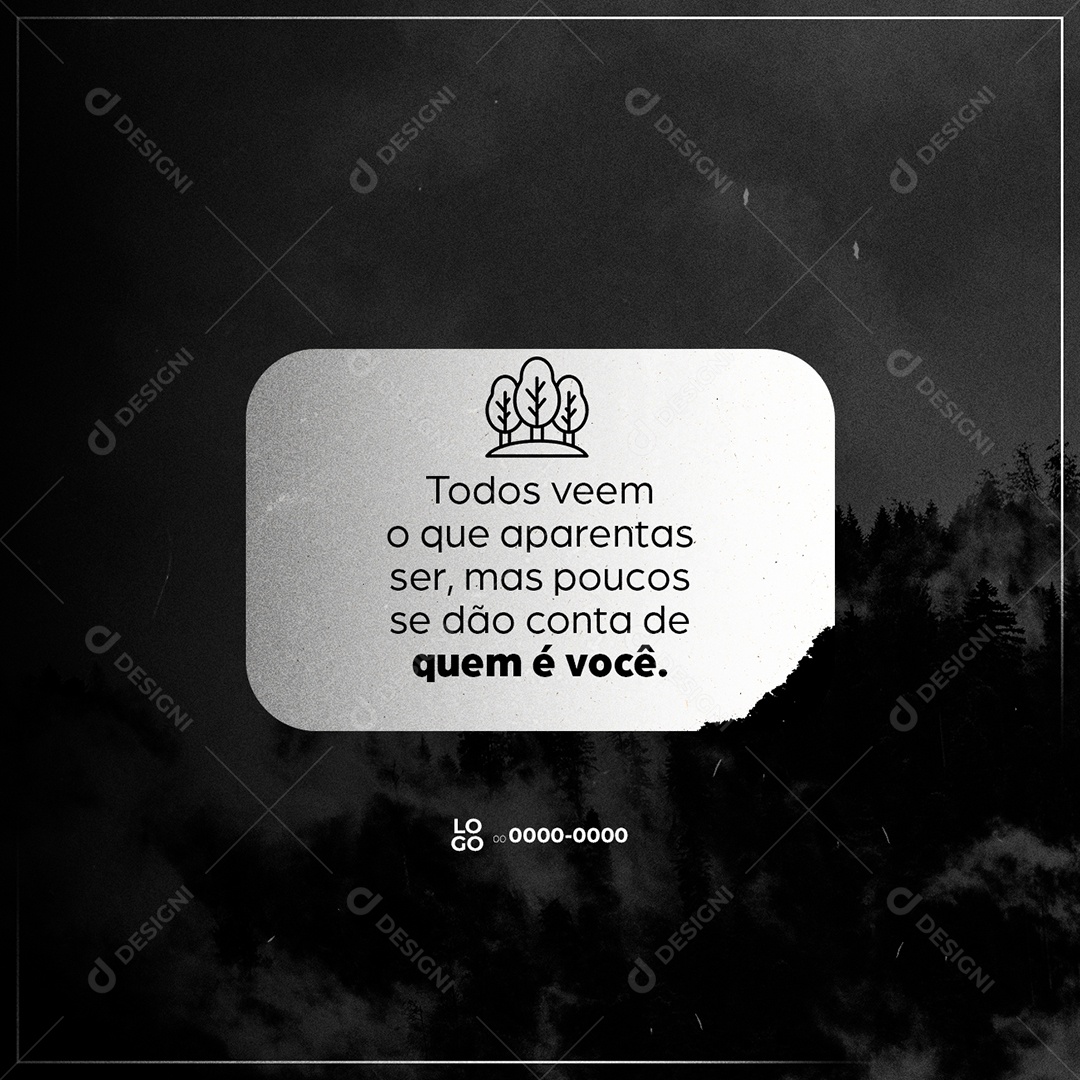 Todos veem o que Aparentas Ser Frase Motivacional Social Media PSD Editável