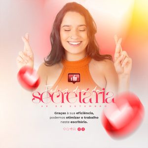 Graças à sua Eficiência podemos Otimizar o Trabalho neste Escritório Dia da Secretária Social Media PSD Editável
