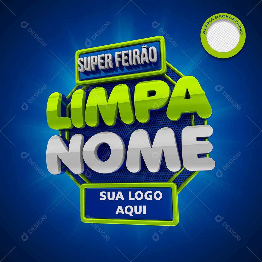 Super Feirão Limpa Nome Selo 3D Verde e Branco para Composição PSD