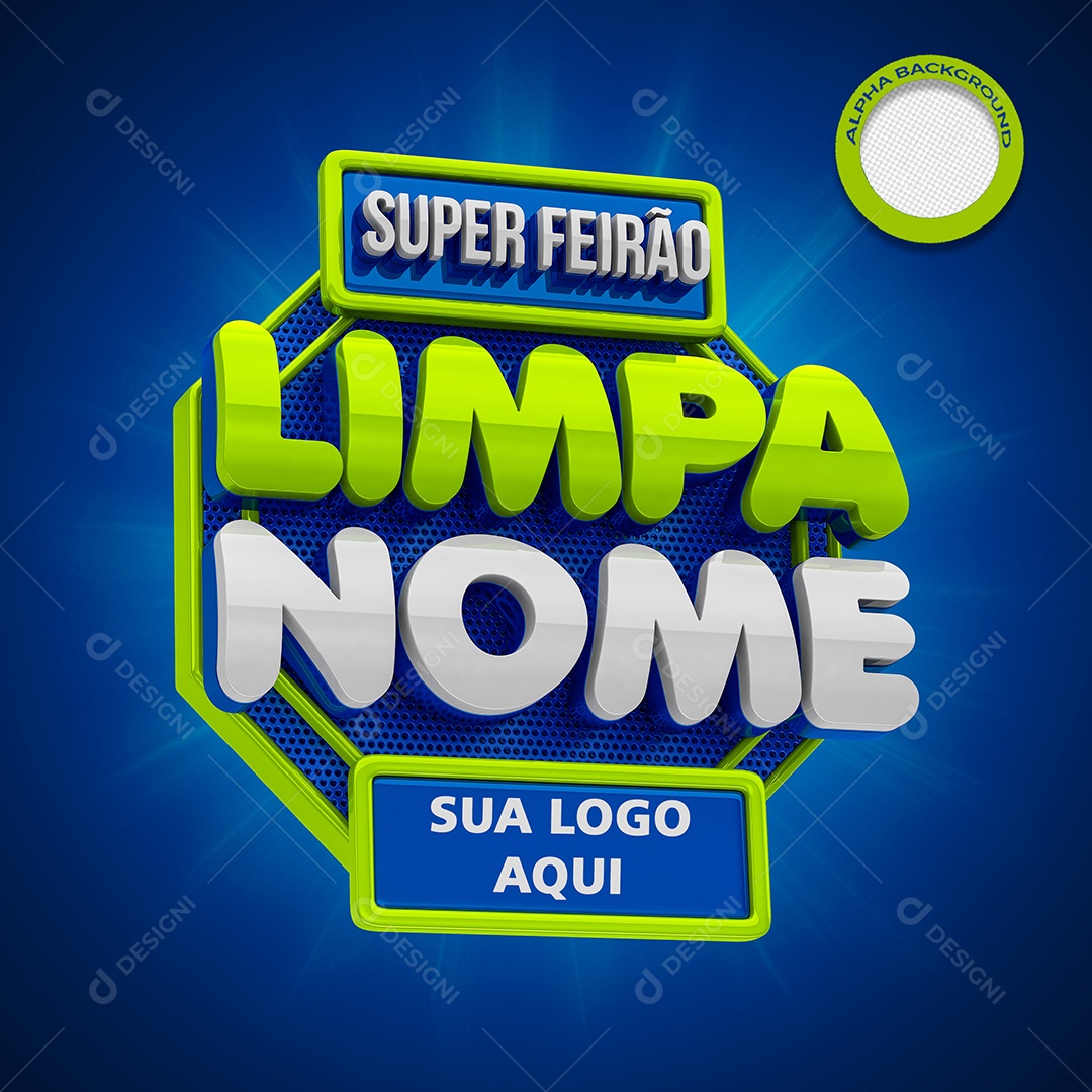 Super Feirão Limpa Nome Selo 3D Verde e Branco para Composição PSD