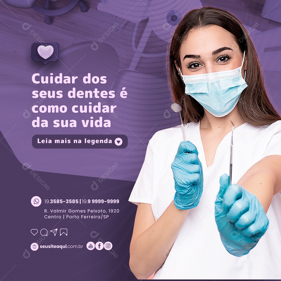 Cuidar dos seus Dentes é como Cuidar da sua Vida Dentista Social Media PSD Editável