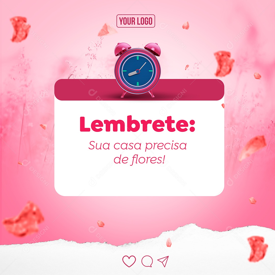 Lembrete Sua Casa precisa de Flores Primavera Social Media PSD Editável