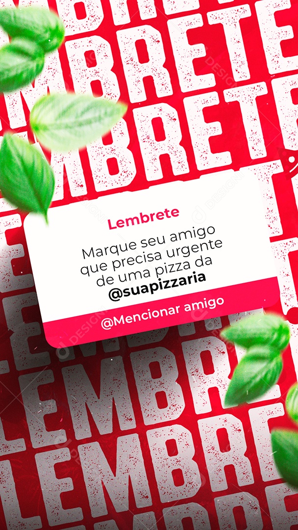 Story Pizzaria Marque seu Amigo que precisa urgente de uma Pizza Social Media PSD Editável