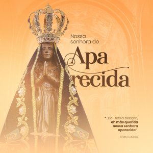 Post Dia de Nossa Senhora Aparecida 12 de Outubro Social Media PSD Editável