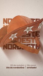 Dia do Nordestino 08 de Outubro Eita Povo Arretado Story Social Media PSD Editável