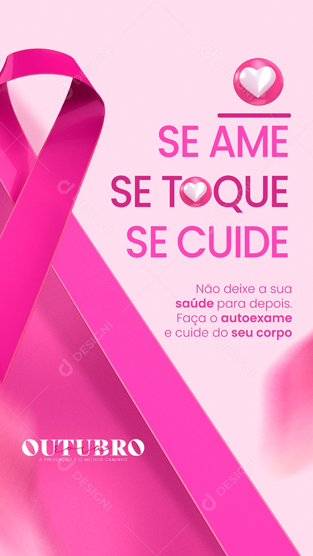 Story Se Ame se Toque se Cuide Outubro Rosa Social Media PSD Editável