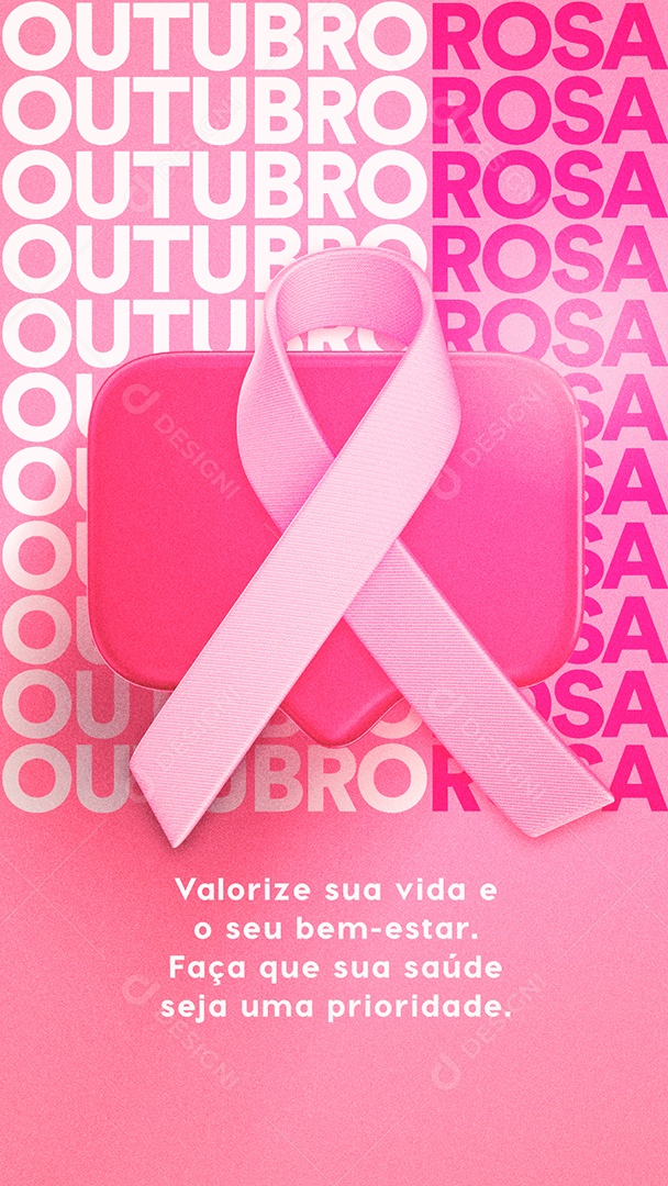 Story Valorize sua Vida e o seu Bem Estar Outubro Rosa Social Media PSD Editável