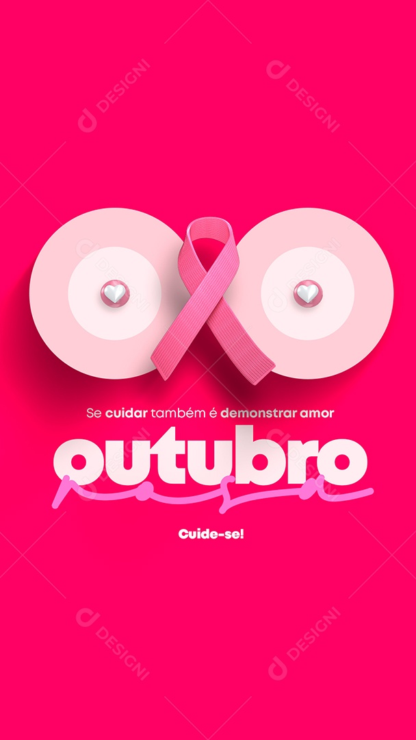 Story Se Cuidar também é Demostrar Amor Cuide se Outubro Rosa Social Media PSD Editável