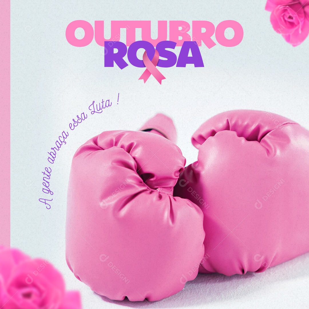 A Gente Abraça essa Luta Outubro Rosa Social Media PSD Editável
