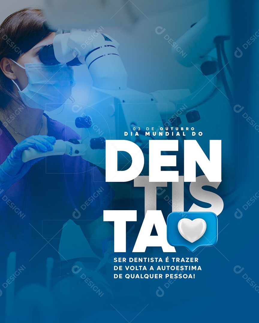 Ser Dentista é trazer de volta a Autoestima Dia do Dentista Social Media PSD Editável