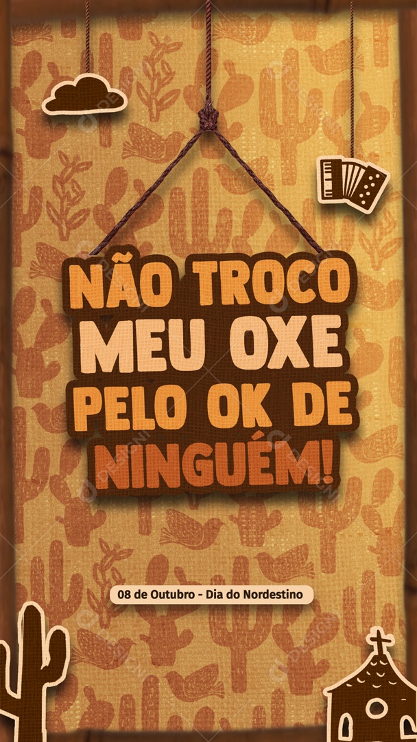 Não Troco Meu Oxe Pelo Ok De Ninguém Dia Do Nordestino 8 De Outubro Social Media PSD Editável