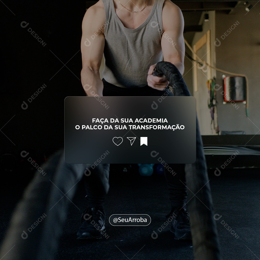 Faça da Sua Academia o Palco da sua Transformação Frase Motivacional Social Media PSD Editável