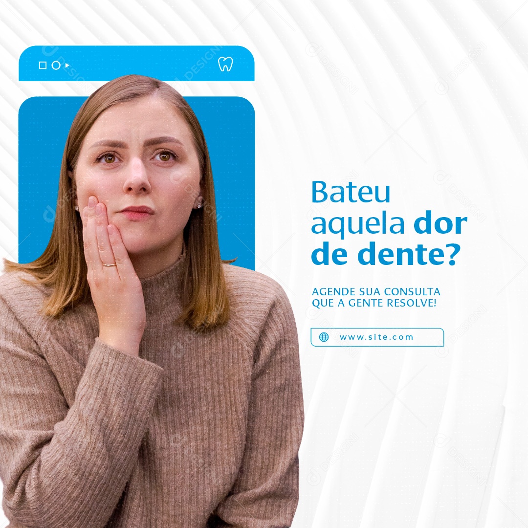 Bateu aquela Dor de Dente? Dentista Social Media PSD Editável
