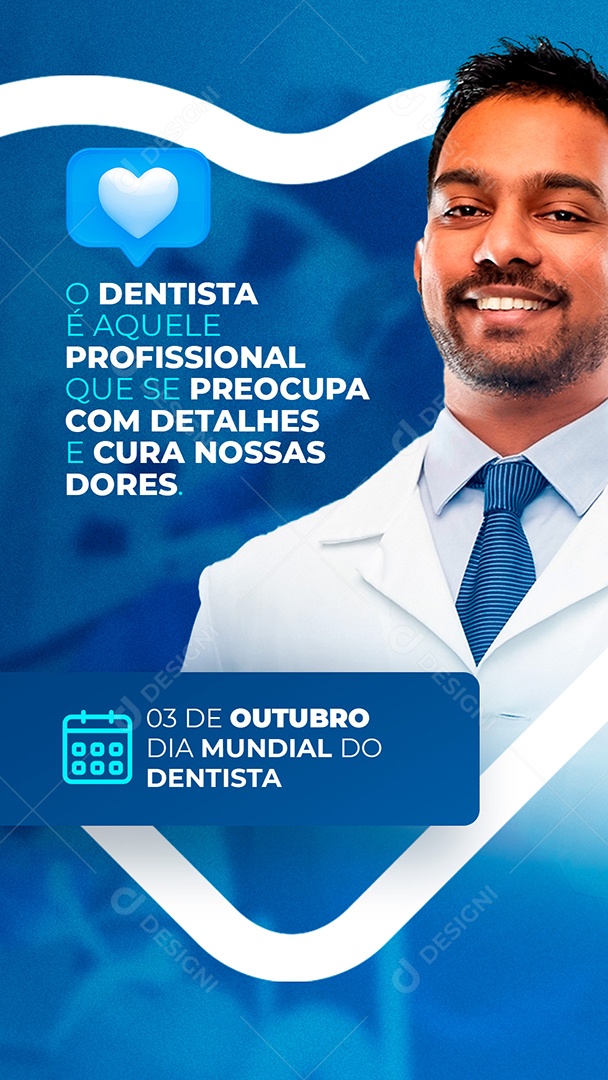 Story O Dentista é aquele Profissional que se Preocupa com Detalhes Dia do Dentista Social Media PSD Editável