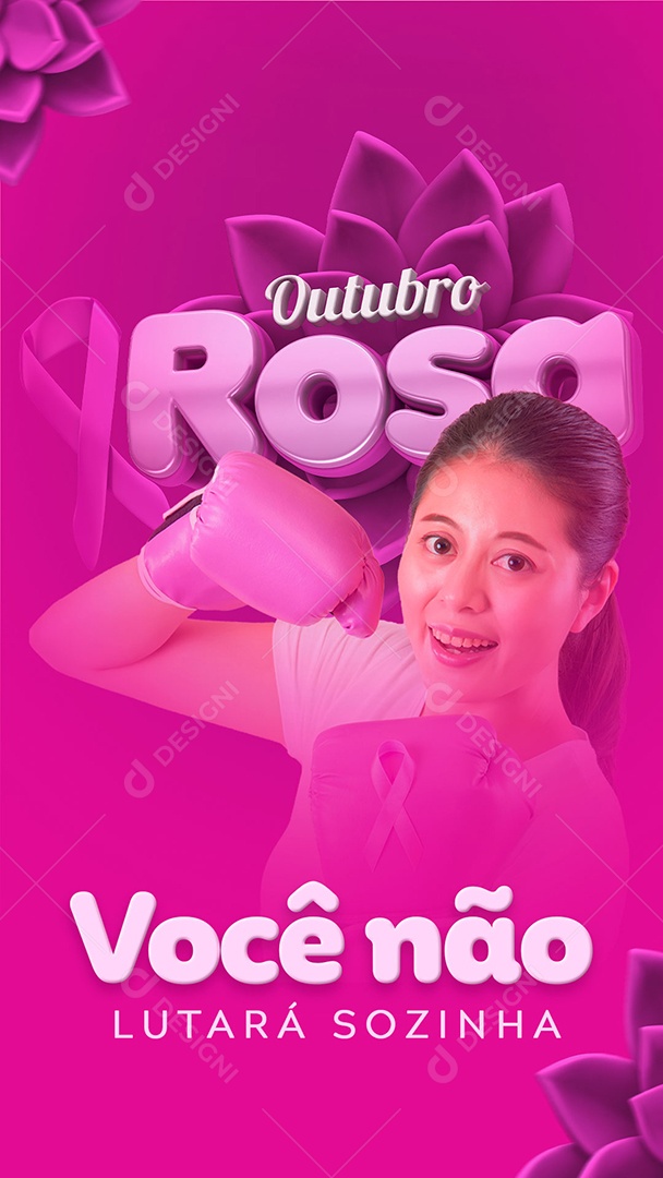 Story Você não Lutará Sozinha Outubro Rosa Social Media PSD Editável