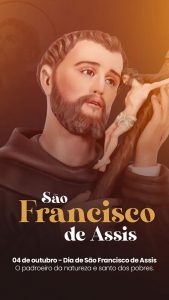 São Francisco de Assis o Padroeiro da Natureza e Santo dos Pobres Story Social Media PSD Editável
